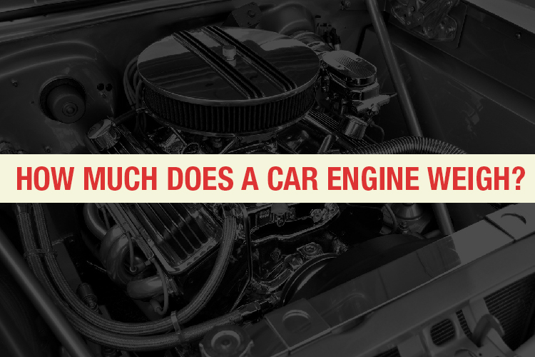 How Much Does A Car Engine Weigh?