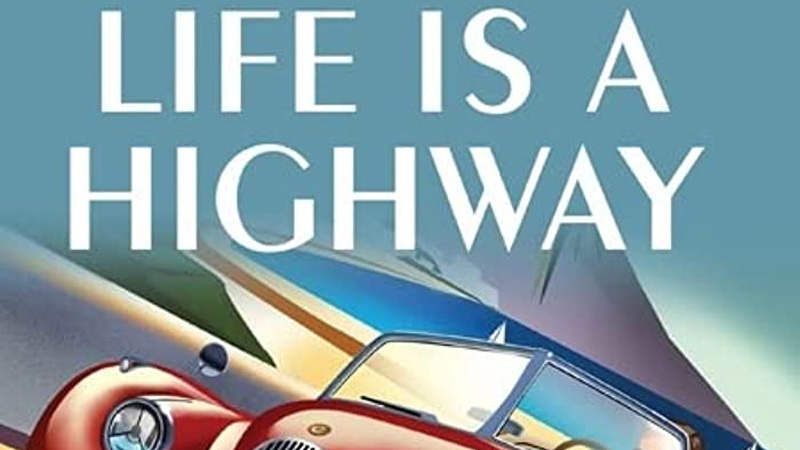 Life is a Highway book review